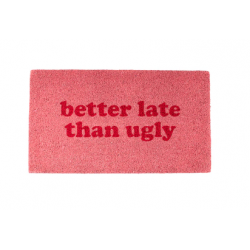 Tapete "Better Late Than...