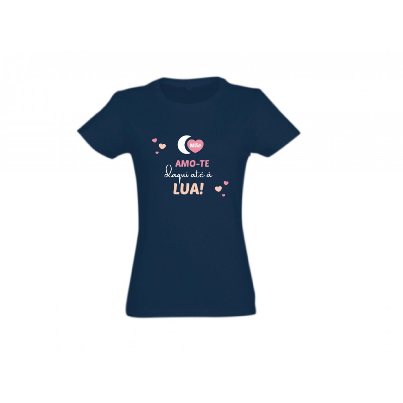 T-Shirt Mãe "Amo-te daqui até à Lua"