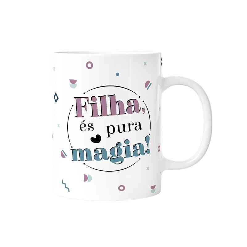 Caneca 330ml  "Filha és pura magia"