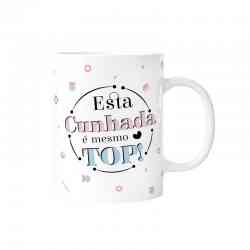 Caneca 330ml  "Está cunhada...