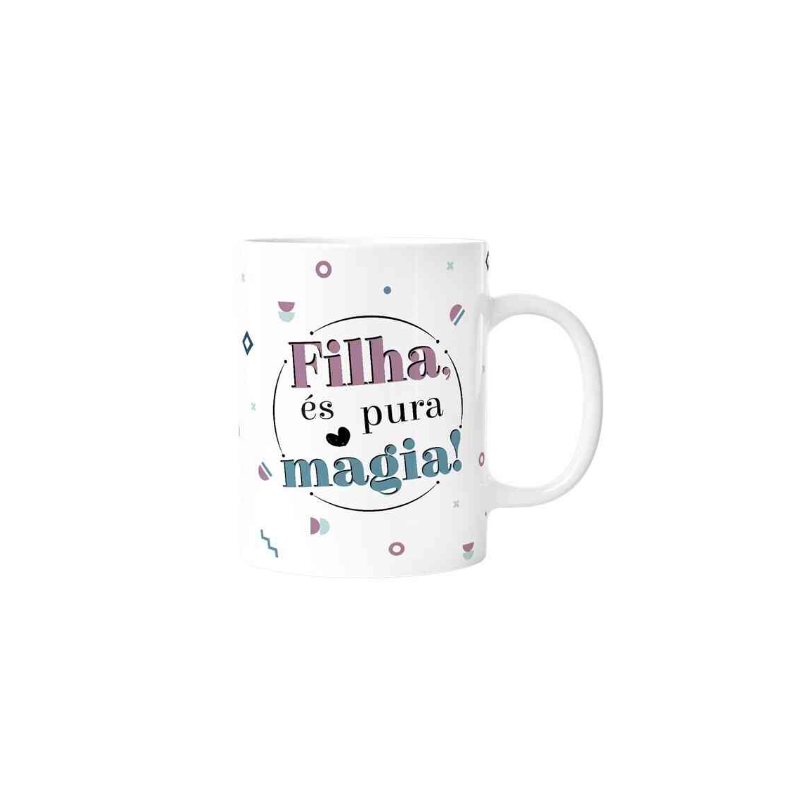 Caneca 330ml  "Filha és pura magia"