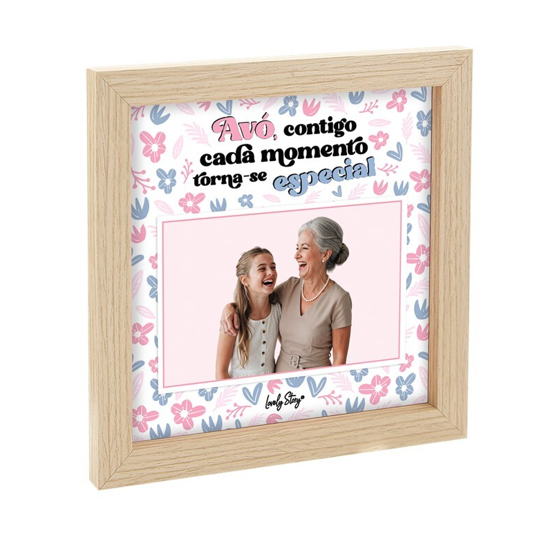 Moldura- Avó contigo cada momento torna-se especial!