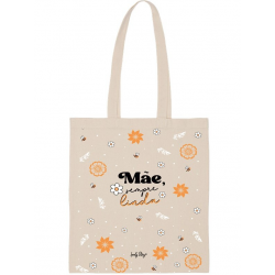 Tote Bag- Mãe, sempre linda!